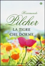 La tigre che dorme. Ediz. speciale libro