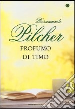 Profumo di timo. Ediz. speciale libro