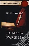 La Bibbia d'argilla. Ediz. speciale libro