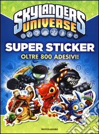 Skylanders Universe. Super sticker. Con adesivi libro