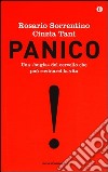 Panico. Una «bugia» del cervello che può rovinarci la vita. Ediz. speciale libro