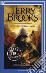 Il potere della magia. Le leggende di Shannara. Vol. 2 libro