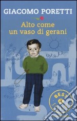 Alto come un vaso di gerani libro