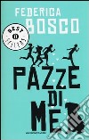 Pazze di me libro