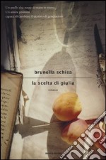 La scelta di Giulia libro