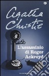 L'assassinio di Roger Ackroyd libro