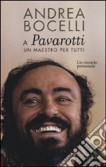 A Pavarotti un maestro per tutti
