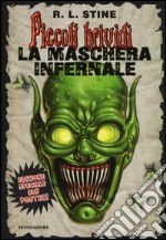 La maschera infernale. Con poster libro