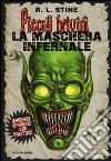 La maschera infernale. Con poster libro