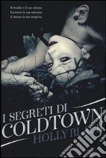 I segreti di Coldtown libro usato