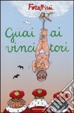 Guai ai vincitori libro