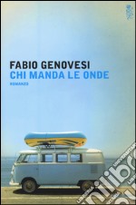 Chi manda le onde libro