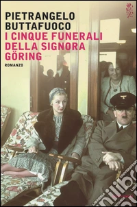 I cinque funerali della signora Göring libro