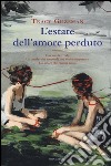 L'estate dell'amore perduto libro