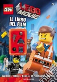 The Lego Movie. Il libro del film. Ediz. illustrata. Con gadget libro