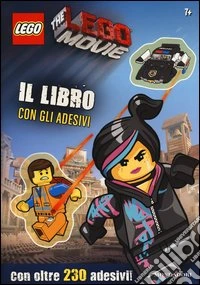 The Lego Movie. Il libro con gli adesivi. Ediz. illustrata libro