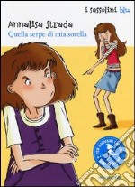 Quella serpe di mia sorella libro