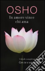 In amore vince chi ama libro