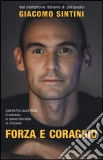 Forza e coraggio libro usato