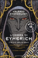 L'ombra di Eymerich. L'inzio della saga: Nicolas Eymerich, inquisitore-Il corpo e il sangue di Eymerich-Le catene di Eymerich libro