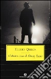 L'ultimo caso di Drury Lane libro di Queen Ellery