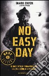 No easy day. Il racconto in prima persona dell'uccisione di Bin Laden libro