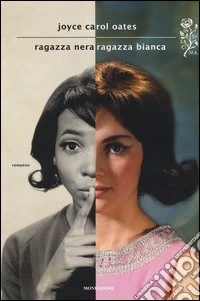 Ragazza nera ragazza bianca libro