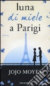 Luna di miele a Parigi libro