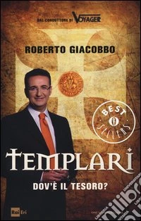 Templari. Dov'è il tesoro?