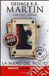 La mano del morto. Wild Cards. Vol. 7 libro