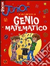 Focus Junior. Come diventare un genio matematico libro