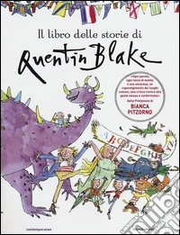 Il libro delle storie di Quentin Blake libro
