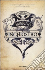 La trilogia del Mondo di Inchiostro libro