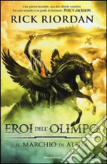 Il marchio di Atena. Eroi dell'Olimpo. Vol. 3 libro