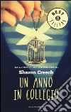 Un anno in collegio libro di Creech Sharon