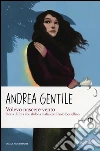 Volevo nascere vento. Storia di Rita che sfidò la mafia con Paolo Borsellino libro di Gentile Andrea
