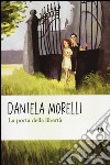 La porta della libertà libro di Morelli Daniela