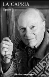 Opere libro di La Capria Raffaele