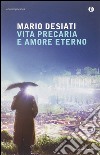 Vita precaria e amore eterno libro