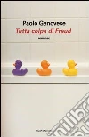 Tutta colpa di Freud libro di Genovese Paolo