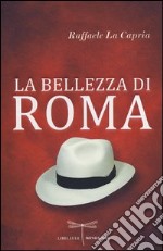 La bellezza di Roma libro