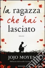 La ragazza che hai lasciato libro