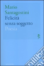 Felicità senza soggetto libro