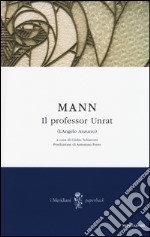 Il professor Unrat (L'angelo azzurro) libro