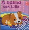 A nanna con Lillo. Ediz. illustrata libro