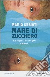 Mare di zucchero libro