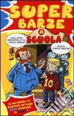 Superbarze a scuola libro