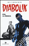 Diabolik. Eva, la nemica libro