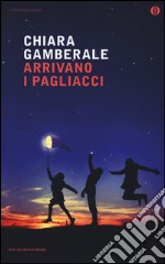 Arrivano i pagliacci libro