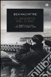 Il segreto del D-Day. La verità sulle spie che ingannarono Hitler libro di Macintyre Ben